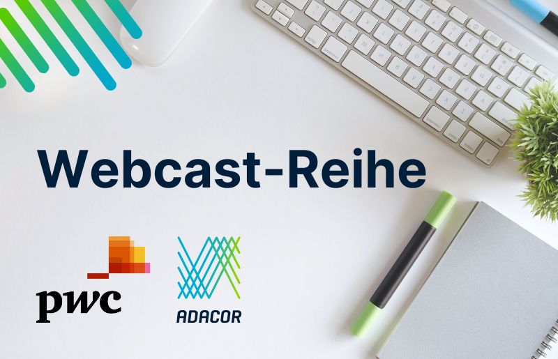 Exklusive Webcast-Reihe von PwC & Adacor